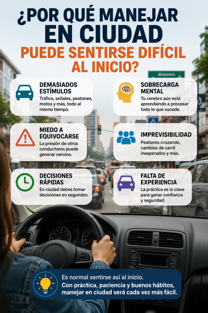 ¿Por qué manejar en ciudad puede sentirse difícil al inicio?