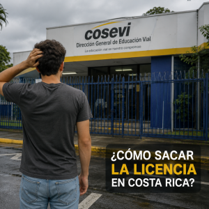 Cómo sacar la licencia de conducir en Costa Rica desde cero